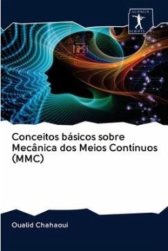 Conceitos básicos sobre Mecânica dos Meios Contínuos (MMC) - Chahaoui, Oualid