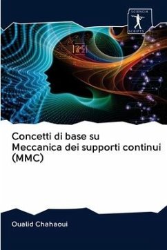 Concetti di base su Meccanica dei supporti continui (MMC) - Chahaoui, Oualid