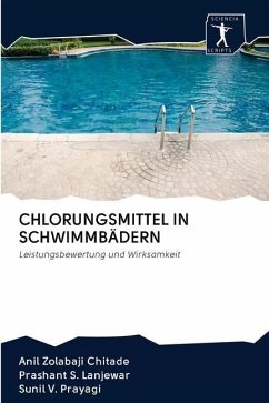 CHLORUNGSMITTEL IN SCHWIMMBÄDERN - Zolabaji Chitade, Anil; S. Lanjewar, Prashant; V. Prayagi, Sunil