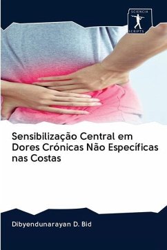 Sensibilização Central em Dores Crónicas Não Específicas nas Costas - Bid, Dibyendunarayan D.