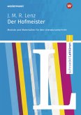 Schroedel Lektüren - Jakob Michael Reinhold Lenz: Der Hofmeister: Module und Materialien für den Literaturunterricht