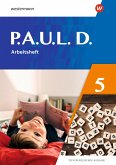 P.A.U.L. D. (Paul) 5. Arbeitsheft. Differenzierende Ausgabe 2021