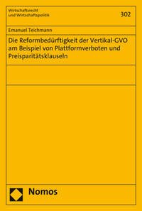 Die Reformbedürftigkeit der Vertikal-GVO am Beispiel von Plattformverboten und Preisparitätsklauseln