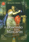 A Obsessão e Suas Máscaras (eBook, ePUB)