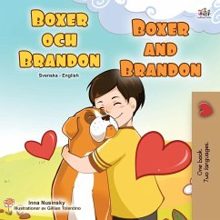 Boxer and Brandon (Swedish English Bilingual Children's Book) - Books, Kidkiddos; Nusinsky, Inna