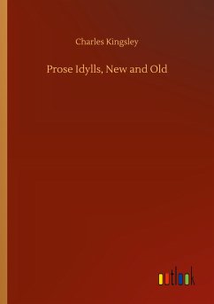 Prose Idylls, New and Old