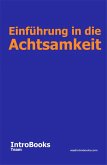 Einführung in die Achtsamkeit (eBook, ePUB) Einführung in die Achtsamkeit (eBook, ePUB)