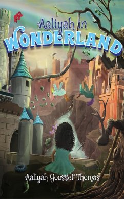 Aaliyah in Wonderland (eBook, ePUB) - Thomas, Aaliyah Youssef