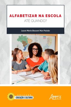 Cover Alfabetizar na Escola: Até Quando? (eBook, ePUB)