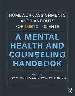 Homework Assignments and Handouts for LGBTQ+ Clients (eBook, ePUB)