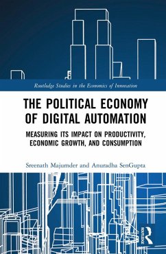The Political Economy of Digital Automation (eBook, PDF) - Majumder, Sreenath; SenGupta, Anuradha