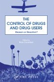 The Control of Drugs and Drug Users (eBook, ePUB)