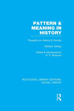 Pattern and Meaning in History (RLE Social Theory) (eBook, ePUB)