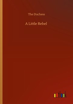 A Little Rebel - The Duchess