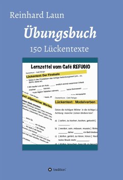 Übungsbuch - 150 Lückentexte (eBook, ePUB) - Laun, Reinhard
