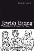 Jewish Eating and Identity Through the Ages (eBook, ePUB)