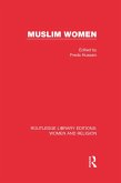 Muslim Women (RLE Women and Religion) (eBook, ePUB)