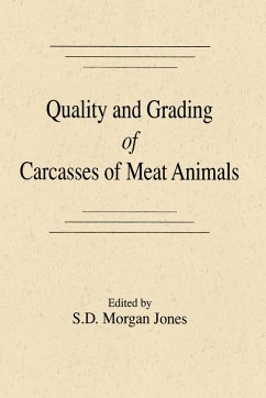 Quality and Grading of Carcasses of Meat Animals (eBook, ePUB) - Jones, S. Morgan