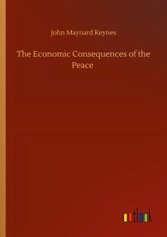 The Economic Consequences of the Peace - Keynes, John Maynard