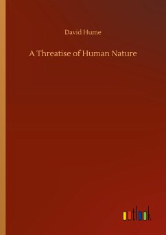 A Threatise of Human Nature - Hume, David