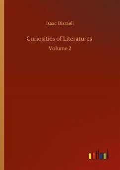 Curiosities of Literatures - Disraeli, Isaac
