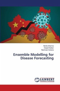 Ensemble Modelling for Disease Forecasting - Sharma, Nonita; Kakkar, Deepti; Sultana, Nashreen