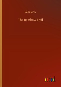 The Rainbow Trail - Grey, Zane