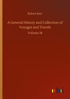 A General History and Collection of Voyages and Travels