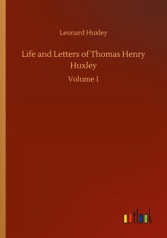 Life and Letters of Thomas Henry Huxley