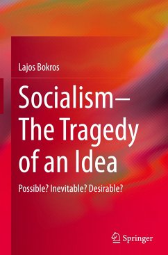 Socialism¿The Tragedy of an Idea - Bokros, Lajos