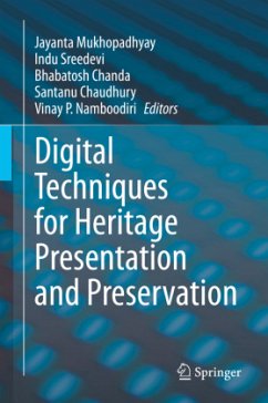 Digital Techniques for Heritage Presentation and Preservation