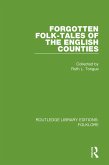 Forgotten Folk-tales of the English Counties (RLE Folklore) (eBook, PDF)