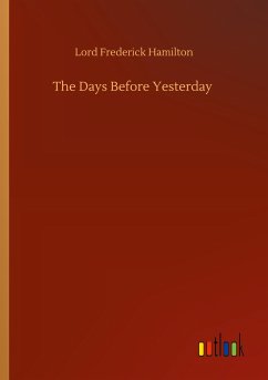 The Days Before Yesterday - Hamilton, Lord Frederick