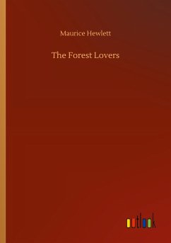 The Forest Lovers - Hewlett, Maurice