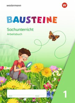 BAUSTEINE Sachunterricht - Ausgabe 2021. Arbeitsbuch 1 - Gyr, Kathrin;Nitsche, Edith;Oys, Martina