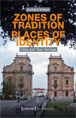 Zones of Tradition - Places of Identity - Vinken, Gerhard