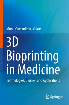 3D Bioprinting in Medicine