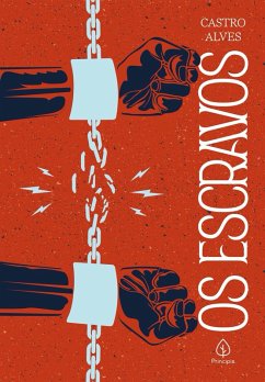 Os escravos (eBook, ePUB) - Alves, Castro