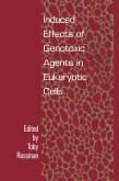 Induced Effects Of Genotoxic Agents In Eukaryotic Cells (eBook, ePUB)