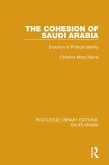 The Cohesion of Saudi Arabia (RLE Saudi Arabia) (eBook, ePUB)