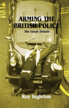 Arming the British Police (eBook, ePUB) - Ingleton, Roy