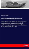 The Good Old Way and Truth