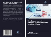 Een begrip van de fonetiek in een complete gebitsprothese