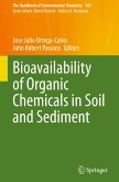 Bioavailability of Organic Chemicals in Soil and Sediment