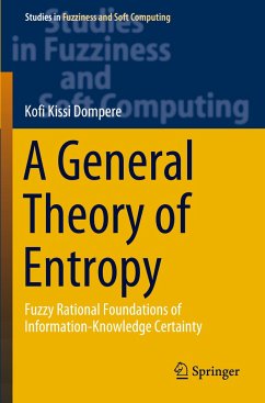 A General Theory of Entropy - Dompere, Kofi Kissi