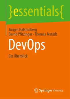 DevOps - Halstenberg, Jürgen;Pfitzinger, Bernd;Jestädt, Thomas