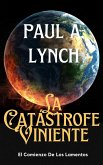 La Catástrofe Viniente (eBook, ePUB)