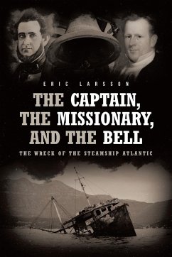 The Captain, The Missionary, and the Bell - Larsson, Eric