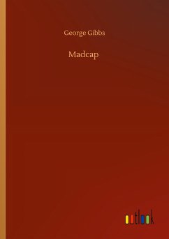 Madcap - Gibbs, George