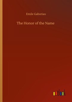 The Honor of the Name - Gaboriau, Emile